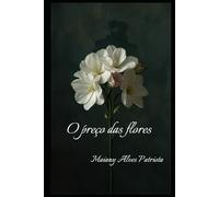O preço das flores