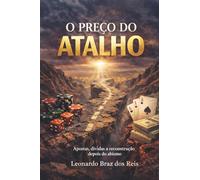 O Preço do Atalho: Apostas, Dívidas e Reconstrução Depois do Abismo