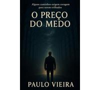 O PREÇO DO MEDO