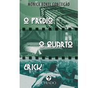 O prédio/ O quarto/ Erick