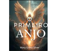 O Primeiro Anjo