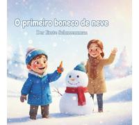 O primeiro Boneco de Neve: Der Erste Schneemann