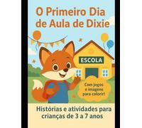 O primeiro dia de aula de Dixie