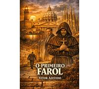 O primeiro farol
