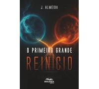O Primeiro Grande Reinício