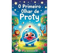O Primeiro Olhar de Proty