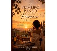 O Primeiro Passo Para Um Recomeço