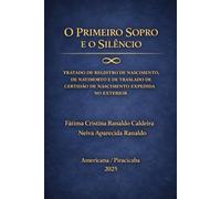 O PRIMEIRO SOPRO E O SILÊNCIO: TRATADO DE REGISTRO DE NASCIMENTO, DE NATIMORTO E DE TRASLADO DE CERTIDÃO DE NASCIMENTO ESTRANGEIRA