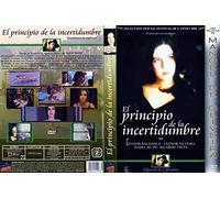 O principio da incerteza - El principio de la incertidumbre - Manoel oliveira - Leonor Baldaque.