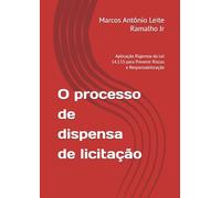 O processo de dispensa de licitação: Aplicação Rigorosa da Lei 14.133 para Previnir Riscos e Responsabilização