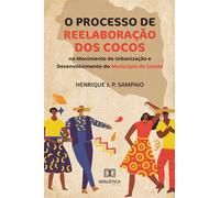 O Processo de Reelaboração dos Cocos no Movimento de Urbanização e Desenvolvimento do Município do Conde