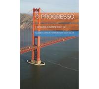 O PROGRESSO: EDITORA CAMINHO E FÉ