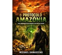 O PROTOCOLO AMAZÔNIA