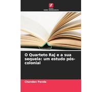 O Quarteto Raj e a sua sequela: um estudo pós-colonial