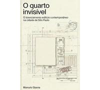 O quarto invisível: o licenciamento edilício contemporâneo em São Paulo