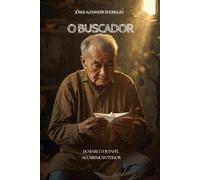 O QUE BUSCA O BUSCADOR?: Do Barco de Papel ao Abismo Interior