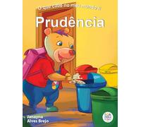 O que cabe no meu mundo ii: prudência