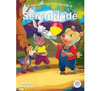 O que cabe no meu mundo ii: serenidade