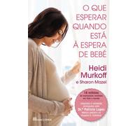 O Que Esperar Quando Está à Espera de Be