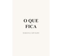 O que fica