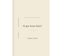 O que Jesus faria?