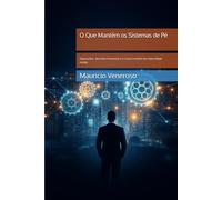 O Que Mantém os Sistemas de Pé: Operações, decisões humanas e o custo invisível da maturidade média