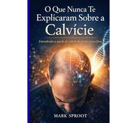 O que ninguém te explicou sobre queda de cabelo: Entendendo a queda de cabelo de dentro para fora