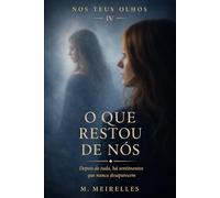 O Que Restou De Nós