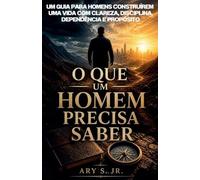 O Que um Homem Precisa Saber