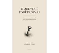 O QUE VOCÊ PODE PROVAR: Construindo autoridade real na era da inteligência artificial