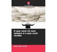 O que você vê nem sempre é o que você recebe