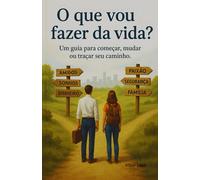 O que vou fazer da vida?
