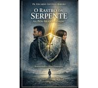 O RASTRO DA SERPENTE NA PÓS-MODERNIDADE: Restaurando o Altar Doméstico