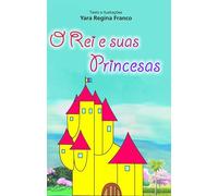 O Rei E Suas Princesas (Em Portuguese do Brasil)