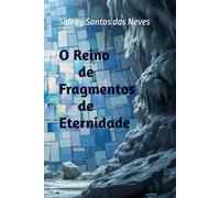O Reino de Fragmentos de Eternidade