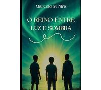 O Reino entre luz e sombra