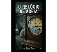 O Relógio de Areia