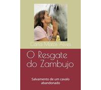 O Resgate do Zambujo: Salvamento de um cavalo abandonado