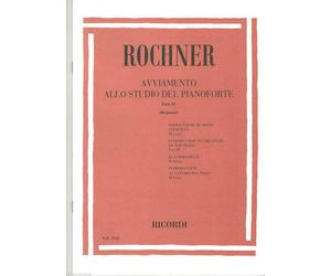 O. ROCHNER - AVVIAMENTO ALLO STUDIO DEL PIANOFORTE VOL. 3
