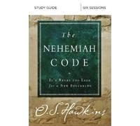 O. S. Hawkins The Nehemiah Code Study Guide (Tascabile)