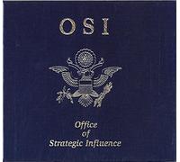 O.S.I. - Office of Strategic Influence/Ltd.