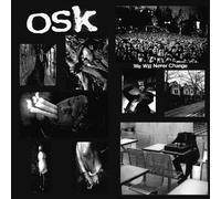 O.S.K. - We Will Never Change