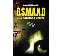 O.S.M.A.N.D.. Una scomoda verità