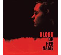 O. S. T. -Blood On Her Name( Blair Brook & Will) - Blood On Her Name