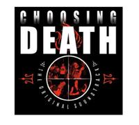 O.S.T.-Choosing Deat - Choosing Death