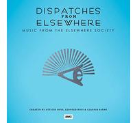 O. S. T. -Dispatches From Elsewheres( Music From The Elsewhere Society) - Dispatches From Elsewhere (Serie Tv Seconda Versione)