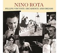 O. S. T. -Fellini, Visconti. Decadence And Dreams( Rota) - Fellini, Visconti. Decadence And Dreams