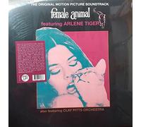 O. S. T. -Female Animal( Arlene Tiger & The Clay Pitts Orchestra) - Female Animal