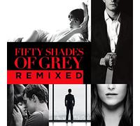 O. S. T. -Fifty Shades Of Grey( The Remixes) - Fifty Shades Of Grey (The Remixes)