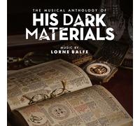 O. S. T. -His Dark Materials( Balfe Lorne) - His Dark Materials (Music From The Tv Soundtrack)